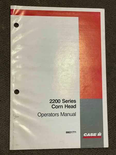 Case/case I.H. 2200 Series Corn OM - 2200 Series Corn Head Use W/ 2344, 2366, 2388